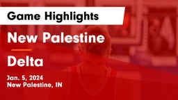 New Palestine  vs Delta  Game Highlights - Jan. 5, 2024