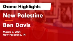 New Palestine  vs Ben Davis  Game Highlights - March 9, 2024