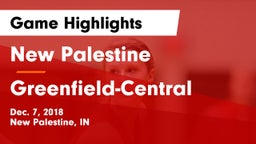 New Palestine  vs Greenfield-Central  Game Highlights - Dec. 7, 2018