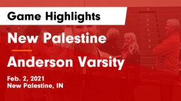 New Palestine  vs Anderson Varsity  Game Highlights - Feb. 2, 2021