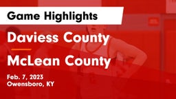 Daviess County  vs McLean County  Game Highlights - Feb. 7, 2023