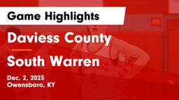 Daviess County  vs South Warren  Game Highlights - Dec. 2, 2023