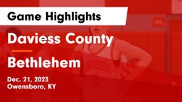 Daviess County  vs Bethlehem  Game Highlights - Dec. 21, 2023