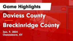 Daviess County  vs Breckinridge County  Game Highlights - Jan. 9, 2024