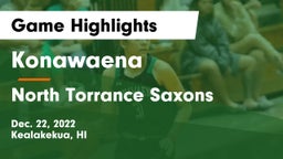 Konawaena  vs North Torrance Saxons Game Highlights - Dec. 22, 2022