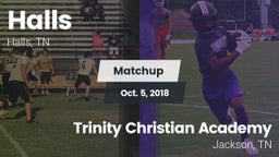 Matchup: Halls  vs. Trinity Christian Academy  2018
