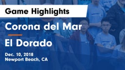 Corona del Mar  vs El Dorado  Game Highlights - Dec. 10, 2018