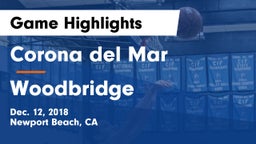 Corona del Mar  vs Woodbridge  Game Highlights - Dec. 12, 2018