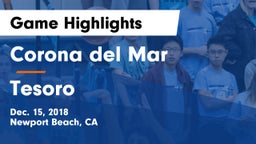 Corona del Mar  vs Tesoro  Game Highlights - Dec. 15, 2018