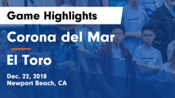 Corona del Mar  vs El Toro  Game Highlights - Dec. 22, 2018