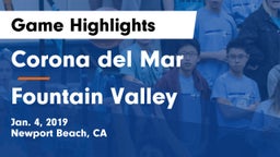 Corona del Mar  vs Fountain Valley  Game Highlights - Jan. 4, 2019