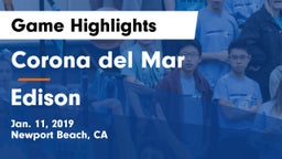 Corona del Mar  vs Edison  Game Highlights - Jan. 11, 2019