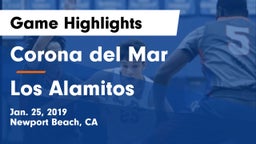 Corona del Mar  vs Los Alamitos  Game Highlights - Jan. 25, 2019