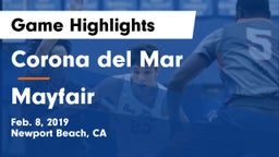 Corona del Mar  vs Mayfair  Game Highlights - Feb. 8, 2019