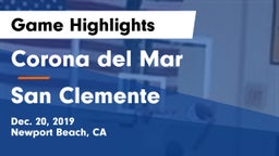 Corona del Mar  vs San Clemente  Game Highlights - Dec. 20, 2019