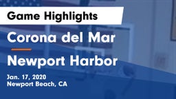 Corona del Mar  vs Newport Harbor  Game Highlights - Jan. 17, 2020