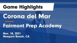 Corona del Mar  vs Fairmont Prep Academy Game Highlights - Nov. 18, 2021