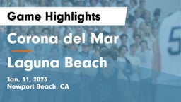 Corona del Mar  vs Laguna Beach  Game Highlights - Jan. 11, 2023