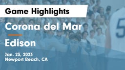 Corona del Mar  vs Edison  Game Highlights - Jan. 23, 2023