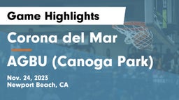 Corona del Mar  vs AGBU (Canoga Park) Game Highlights - Nov. 24, 2023