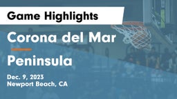 Corona del Mar  vs  Peninsula  Game Highlights - Dec. 9, 2023