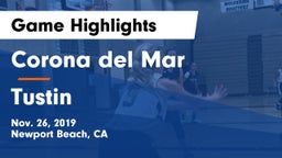 Corona del Mar  vs Tustin  Game Highlights - Nov. 26, 2019