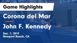 Corona del Mar  vs John F. Kennedy  Game Highlights - Dec. 7, 2019