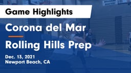 Corona del Mar  vs Rolling Hills Prep  Game Highlights - Dec. 13, 2021