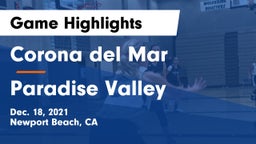 Corona del Mar  vs Paradise Valley  Game Highlights - Dec. 18, 2021