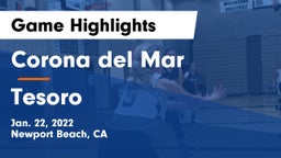 Corona del Mar  vs Tesoro Game Highlights - Jan. 22, 2022