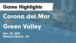 Corona del Mar  vs Green Valley  Game Highlights - Dec. 28, 2022