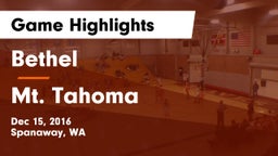 Bethel  vs Mt. Tahoma  Game Highlights - Dec 15, 2016