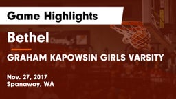 Bethel  vs GRAHAM KAPOWSIN GIRLS VARSITY Game Highlights - Nov. 27, 2017