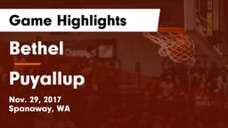 Bethel  vs Puyallup  Game Highlights - Nov. 29, 2017