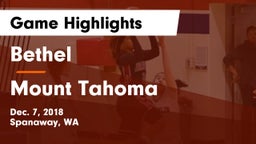 Bethel  vs Mount Tahoma Game Highlights - Dec. 7, 2018