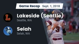 Recap: Lakeside  (Seattle) vs. Selah  2018