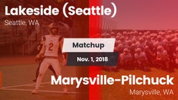 Matchup: Lakeside  vs. Marysville-Pilchuck  2018