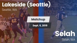 Matchup: Lakeside  vs. Selah  2019