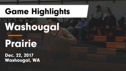 Washougal  vs Prairie  Game Highlights - Dec. 22, 2017