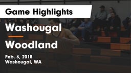 Washougal  vs Woodland  Game Highlights - Feb. 6, 2018