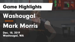 Washougal  vs Mark Morris  Game Highlights - Dec. 18, 2019