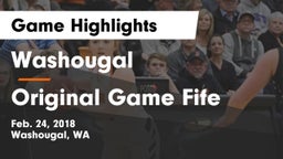 Washougal  vs Original Game Fife Game Highlights - Feb. 24, 2018