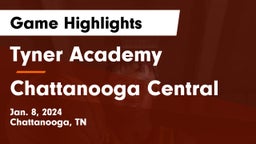 Tyner Academy  vs Chattanooga Central  Game Highlights - Jan. 8, 2024