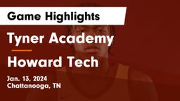 Tyner Academy  vs Howard Tech  Game Highlights - Jan. 13, 2024