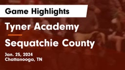 Tyner Academy  vs Sequatchie County  Game Highlights - Jan. 25, 2024