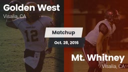 Matchup: Golden West High vs. Mt. Whitney  2016