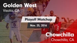 Matchup: Golden West High vs. Chowchilla  2016