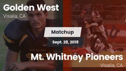 Matchup: Golden West High vs. Mt. Whitney  Pioneers 2018
