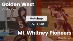 Matchup: Golden West High vs. Mt. Whitney  Pioneers 2019