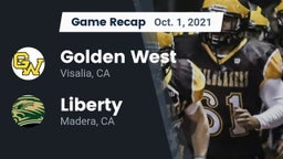 Recap: Golden West  vs. Liberty  2021